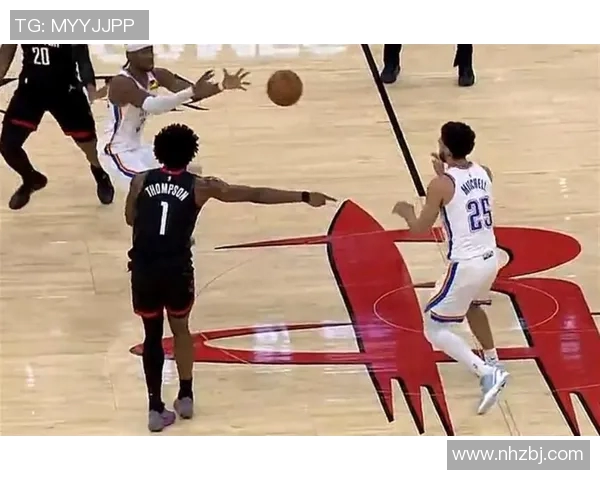 火箭队对决雷霆队精彩直播全程回顾与赛后分析