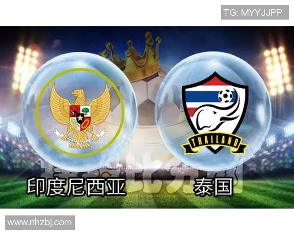 泰国与印度足球对决分析及投注建议全面解读